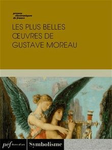 Les plus belles œuvres de Gustave Moreau