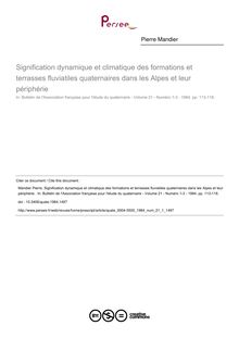 Signification dynamique et climatique des formations et terrasses fluviatiles quaternaires dans les Alpes et leur périphérie  - article ; n°1 ; vol.21, pg 113-118