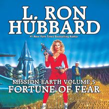 Fortune of Fear:Mission Earth Volume 5