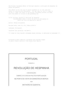 Portugal perante a revolução de Hespanha - Considerações sobre o futuro da politica portugueza no - ponto de vista da democracia iberica