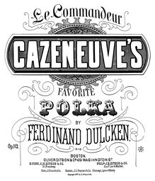 Partition complète, Le Commandeur Cazeneuve s Favorite Polka, Dulcken, Ferdinand Quentin