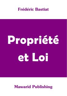 Propriété et Loi (Frédéric Bastiat)