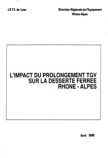 A - L impact du prolongement TGV sur la desserte ferrée Rhône-Alpes : 8254_1
