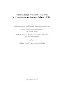 Photoinduced material transport in amorphous azobenzene polymer films [Elektronische Ressource] / vorgelegt von Marina Grenzer, geb. Saphiannikova