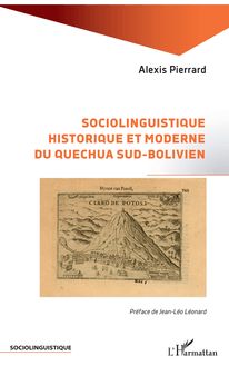 Sociolinguistique historique et moderne du Quechua sud-bolivien