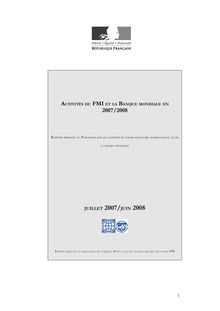 Activités du FMI et la banque mondiale en 2007/2008 - Rapport présenté au Parlement sur les activités du Fonds monétaire international et de la Banque mondiale