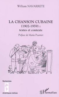 LA CHANSON CUBAINE (1902-1959) : textes et contexte