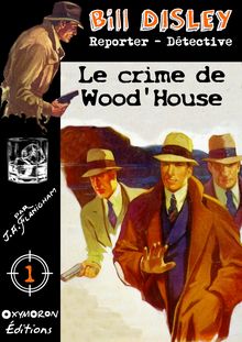 Le crime de Wood house