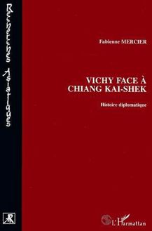 Vichy face à Chiang-Kai-Shek
