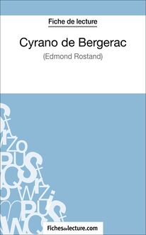 Cyrano de Bergerac d Edmond Rostand (Fiche de lecture)