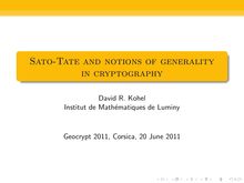 Sato Tate and notions of generality in cryptography