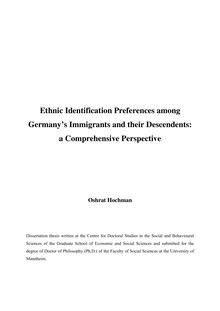 Ethnic identification preferences among Germany s immigrants and their descendents [Elektronische Ressource] : a comprehensive perspective / Oshrat Hochman