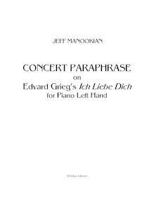 Partition complète, Concert Paraphrase on Grieg s  Ich liebe dich  pour Piano à gauche main