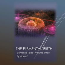 The Elemental Birth (The Elemental Tales Book 3)