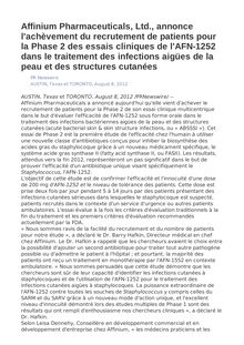 Affinium Pharmaceuticals, Ltd., annonce l achèvement du recrutement de patients pour la Phase 2 des essais cliniques de l AFN-1252 dans le traitement des infections aigües de la peau et des structures cutanées
