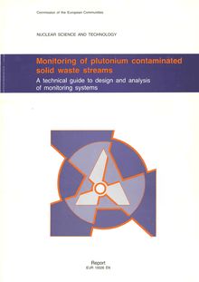 Monitoring of plutonium contaminated solid waste streams. A technical guide to design and analysis of monitoring systems Report