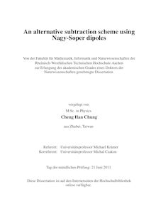 An alternative subtraction scheme using Nagy-Soper dipoles [Elektronische Ressource] / Cheng Chung