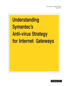 Understanding Symantec's Anti-virus Strategy for Internet Gateways