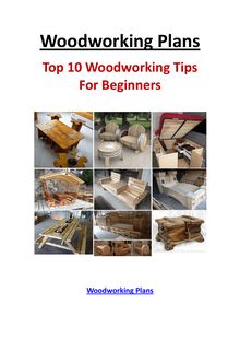 Top 10 Woodworking Tips For Beginners - Woodworking Plans