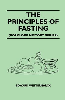 The Principles of Fasting (Folklore History Series)