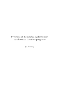 Synthesis of distributed systems from synchronous dataflow programs [Elektronische Ressource] / Jan Romberg