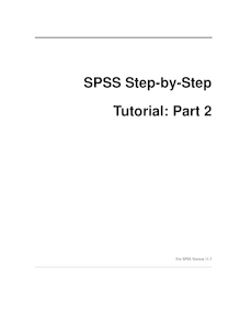 SPSS Step-by-Step Tutorial: Part 2