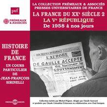 Histoire de France (Volume 8) - La France du XXe siècle. La Ve République de 1958 à nos jours