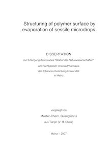 Structuring of polymer surface by evaporation of sessile microdrops [Elektronische Ressource] / Guangfen Li