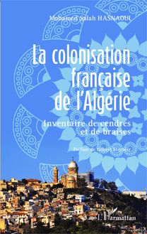 La colonisation française de l Algérie