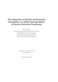 The integration of syntax and semantic plausibility in a wide-coverage model of human sentence processing [Elektronische Ressource] / vorgelegt von Ulrike Padó