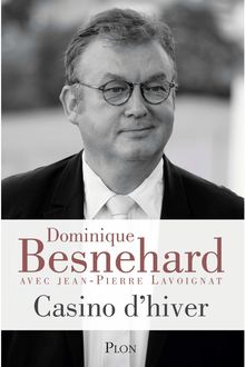 Extrait de "Casino d hiver" - Dominique Besnehard / Jean-Pierre Lavoignat