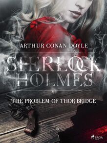 The Problem of Thor Bridge
