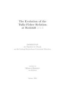 The evolution of the Tully-Fisher relation at redshift z  ̃1 [Elektronische Ressource] / vorgelegt von Marco Barden
