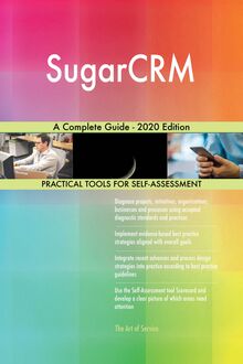 SugarCRM A Complete Guide - 2020 Edition