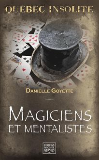 Québec insolite - Magiciens et mentalistes
