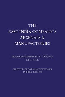 East India Company s Arsenals & Manufactories