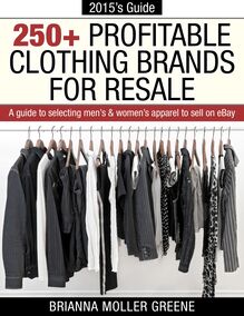 250+ Profitable Clothing Brands for Resale: A Guide to Selecting Men s & Women s Apparel to Sell on eBay