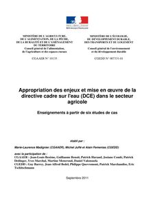 Appropriation des enjeux et mise en oeuvre de la directive cadre sur l eau (DCE) dans le secteur agricole. Enseignements à partir de six études de cas.