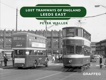 Lost Tramways of England - Leeds East