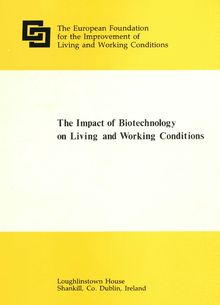 The impact of biotechnology on living and working conditions