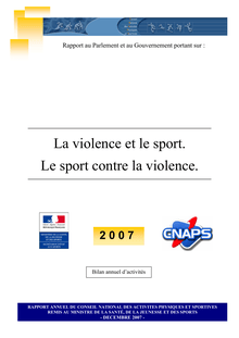 Rapport au Parlement et au Gouvernement portant sur : La violence et le sport.Le sport contre la violence