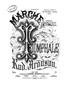 Partition complète, Marche Triomphale, G major to C major, Aronson, Rudolph par Rudolph Aronson