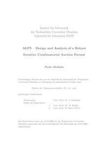 ALPS - design and analysis of a robust iterative combinatorial auction format [Elektronische Ressource] / Pavlo Shabalin