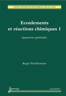 Ecoulements et réactions chimiques 1 : équations générales