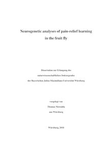 Neurogenetic analyses of pain-relief learning in the fruit fly [Elektronische Ressource] / Thomas Niewalda. Betreuer: Bertram Gerber
