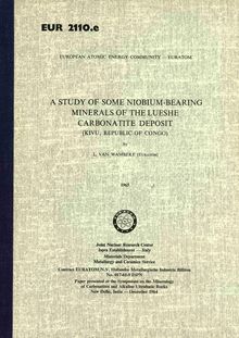 A STUDY OF SOME NIOBIUM-BEARING MINERALS OF THE LUESHE CARBONATITE DEPOSIT (KIVU, REPUBLIC OF CONGO)
