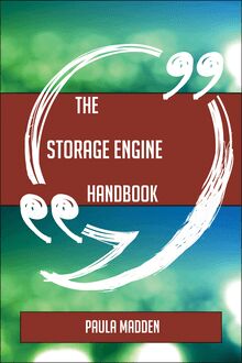 The Storage engine Handbook - Everything You Need To Know About Storage engine