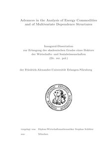Advances in the analysis of energy commodities and of multivariate dependence structures [Elektronische Ressource] / vorgelegt von Stephan Schlüter