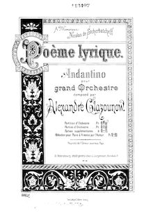 Partition compléte, Poème lyrique, Op.12, Poème lyrique; Andantino pour grand orchestre