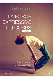 La force expressive du corps (2ème édition)